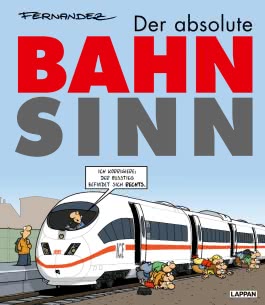 Der absolute Bahnsinn