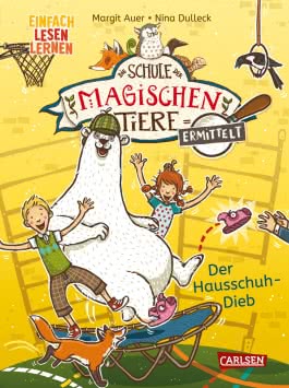 Die Schule der magischen Tiere ermittelt 2: Der Hausschuh-Dieb 