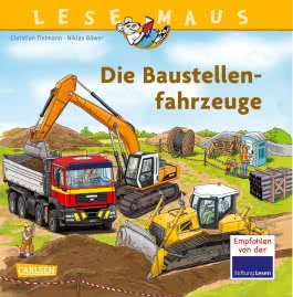 LESEMAUS 157: Die Baustellenfahrzeuge