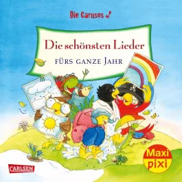 Maxi Pixi 251: Die Carusos: Die schönsten Lieder fürs ganze Jahr