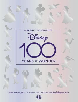 Die Disney-Geschichte – 100 Years of Wonder