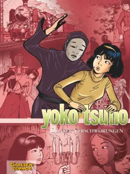 Yoko Tsuno Sammelbände 7: Dunkle Verschwörungen