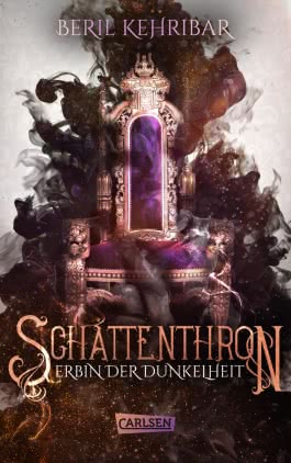 Schattenthron 1: Erbin der Dunkelheit