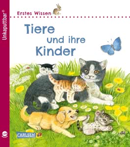 Unkaputtbar: Erstes Wissen: Tiere und ihre Kinder 