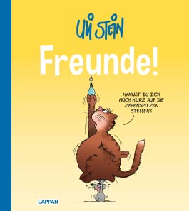 Uli Stein: Plötzlich Familie!: Freunde!