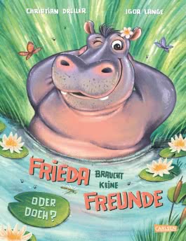 Cover von „Frieda braucht keine Freunde! Oder doch? “