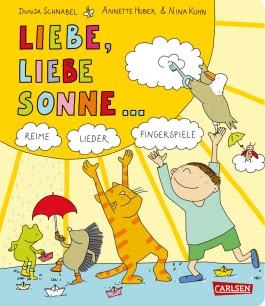 Gedichte für kleine Wichte: Liebe, liebe Sonne ...