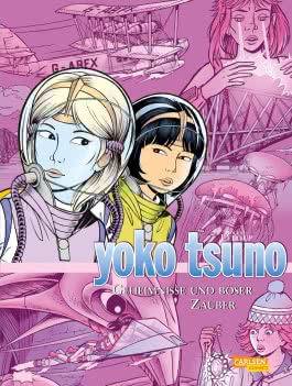 Yoko Tsuno Sammelbände 9: Geheimnisse und böser Zauber