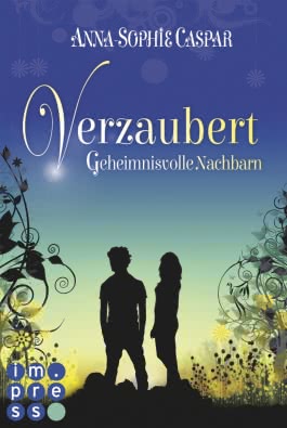 Verzaubert 1: Geheimnisvolle Nachbarn