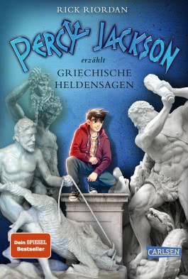 Percy Jackson erzählt: Griechische Heldensagen