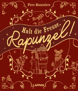 Halt die Fresse, Rapunzel!