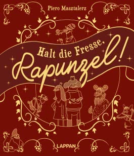 Halt die Fresse, Rapunzel!