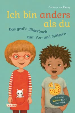 Ich bin anders als du – Ich bin wie du: Das große Bilderbuch zum Vor- und Mitlesen