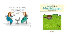 Die lieben Nachbarn - Ein Trostbuch: Cartoons zum Thema Nachbarn