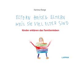 Eltern heisen Eltern weil sie viel elter sind