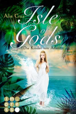 Isle of Gods. Die Kinder von Atlantis