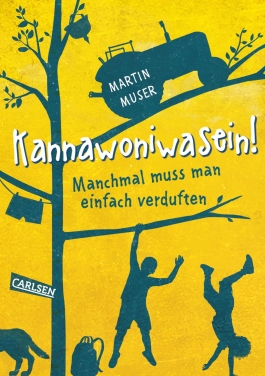 Kannawoniwasein 1: Kannawoniwasein! Manchmal muss man einfach verduften (Das Buch zum Film)
