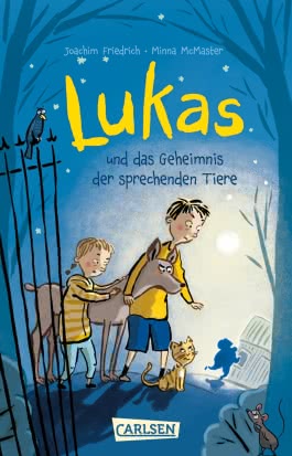 Lukas und das Geheimnis der sprechenden Tiere 