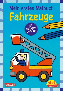 Pixi kreativ 121: Mein erstes Malbuch mit farbigen Vorlagen: Fahrzeuge