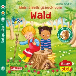 Baby Pixi (unkaputtbar) 129: Mein Lieblingsbuch vom Wald