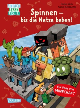 Lesenlernen mit Spaß – Minecraft 8: Spinnen – bis die Netze beben!