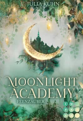 Moonlight Academy. Feenzauber