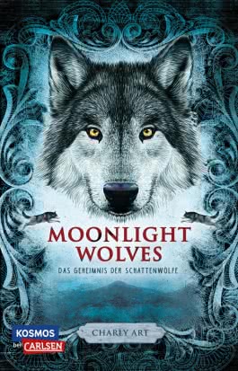 Moonlight Wolves: Das Geheimnis der Schattenwölfe