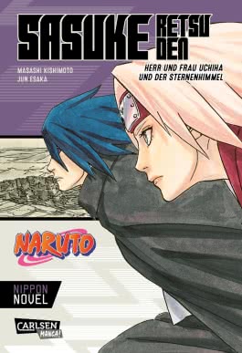 Naruto - Sasuke Retsuden: Herr und Frau Uchiha und der Sternenhimmel (Nippon Novel)