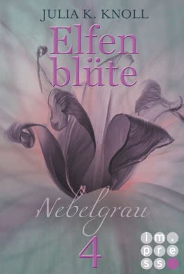 Nebelgrau (Elfenblüte, Teil 4)