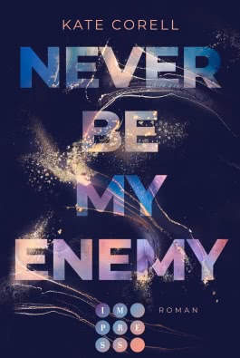 Never Be My Enemy