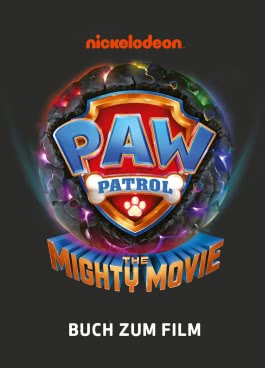 PAW Patrol - Mighty Movie: Buch zum Film