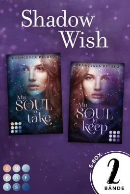 Shadow Wish. Sammelband der fesselnden Urban-Fantasy-Serie (»Shadow Wish«-Reihe)