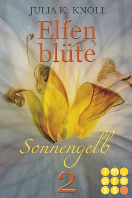 Sonnengelb (Elfenblüte, Teil 2)