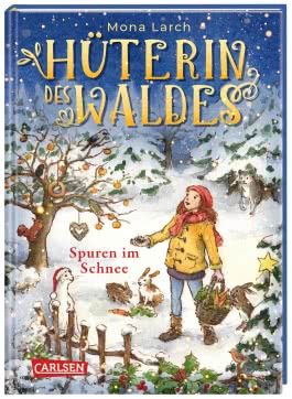 Hüterin des Waldes 4: Spuren im Schnee