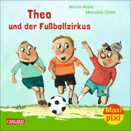 Maxi Pixi 151: Theo und der Fußballzirkus
