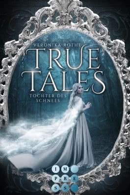 True Tales 1: Tochter des Schnees