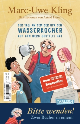 Rückseite von „Der Tag, an dem die Oma das Internet kaputt gemacht hat & Der Tag, an dem der Opa den Wasserkocher auf den Herd gestellt hat“