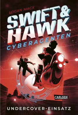 Swift & Hawk, Cyberagenten 2: Undercover-Einsatz