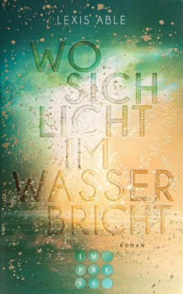 Wo sich Licht im Wasser bricht (Westcoast Skies 1)