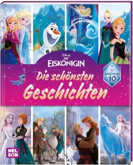 Disney Die Eiskönigin: 10 Jahre Eiskönigin: Die schönsten Geschichten zum Vorlesen