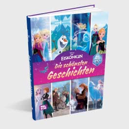 Disney Die Eiskönigin: 10 Jahre Eiskönigin: Die schönsten Geschichten zum Vorlesen
