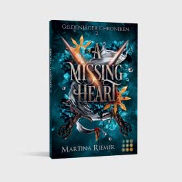 A Missing Heart (Gildenjäger Chroniken 2)