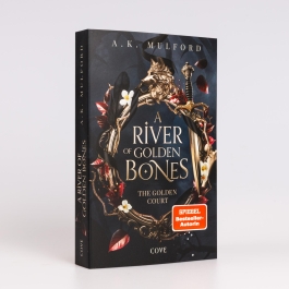 A River of Golden Bones (The Golden Court 1)
