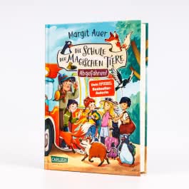 Die Schule der magischen Tiere Neuausgabe 4: Abgefahren!