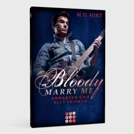 Bloody Marry Me 5: Abwarten und Blut trinken