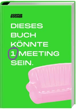Agentur Boomer - Dieses Buch könnte 1 Meeting sein