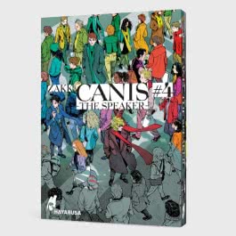 CANIS 4: -THE SPEAKER- 4