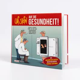 Uli Stein: Gute Wünsche!: Auf die Gesundheit!