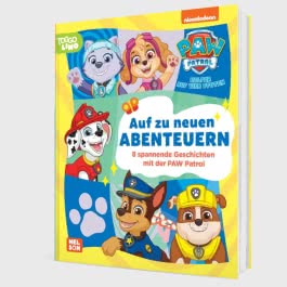 PAW Patrol Geschichtenbuch: Auf zu neuen Abenteuern