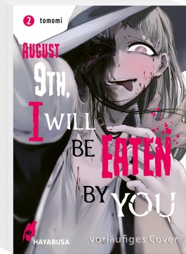 August 9th, I will be eaten by you 2